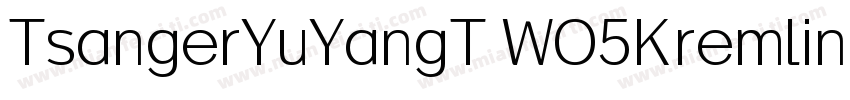 TsangerYuYangT WO5KremlinDuma Bold字体转换